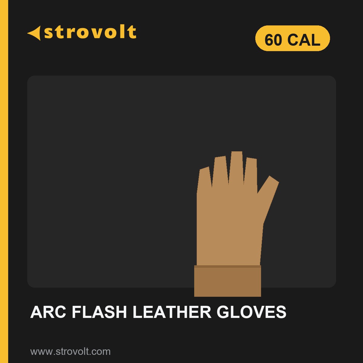 STROVOLT STROVOLT Arc Flash Leather Gloves 60 Cal branded product card